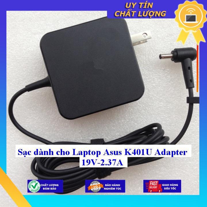 Sạc dùng cho Laptop Asus K401U Adapter 19V-2.37A - Hàng Nhập Khẩu New Seal