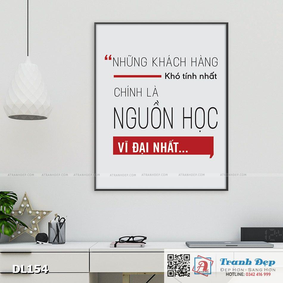 Tranh động lực trang trí văn phòng làm việc - Những khách hàng khó tính nhất chính là nguồn học vĩ đại nhất - DL154