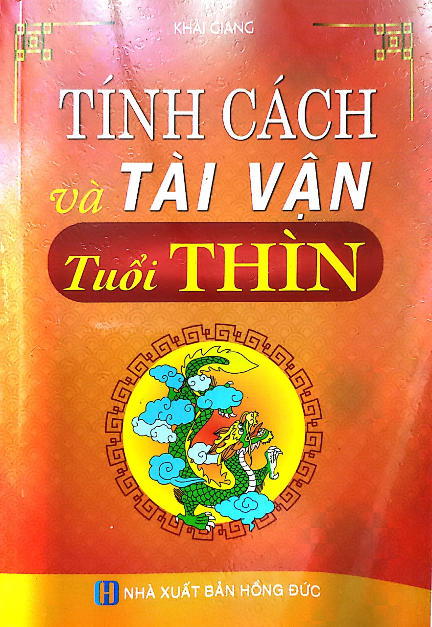 Tính Cách Và Tài Vận Tuổi Thìn