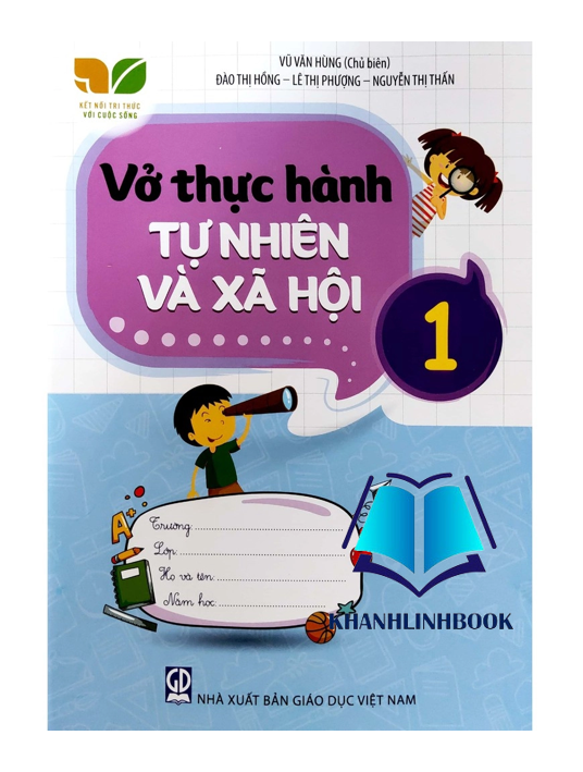 Sách - Vở thực hành Tự nhiên và Xã hội 1 (Kết nối tri thức với cuộc sống)