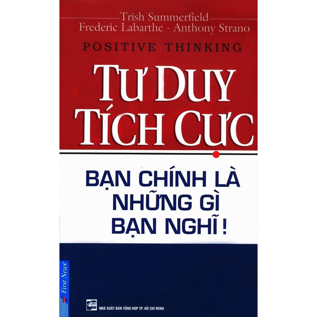 Sách Combo Tư Duy Tích Cực Bạn Chính Là Những Gì Bạn Nghĩ + Vị Giám Đốc Một Phút + Dám Nghĩ Lớn (Khổ Nhỏ) - First News - BẢN QUYỀN