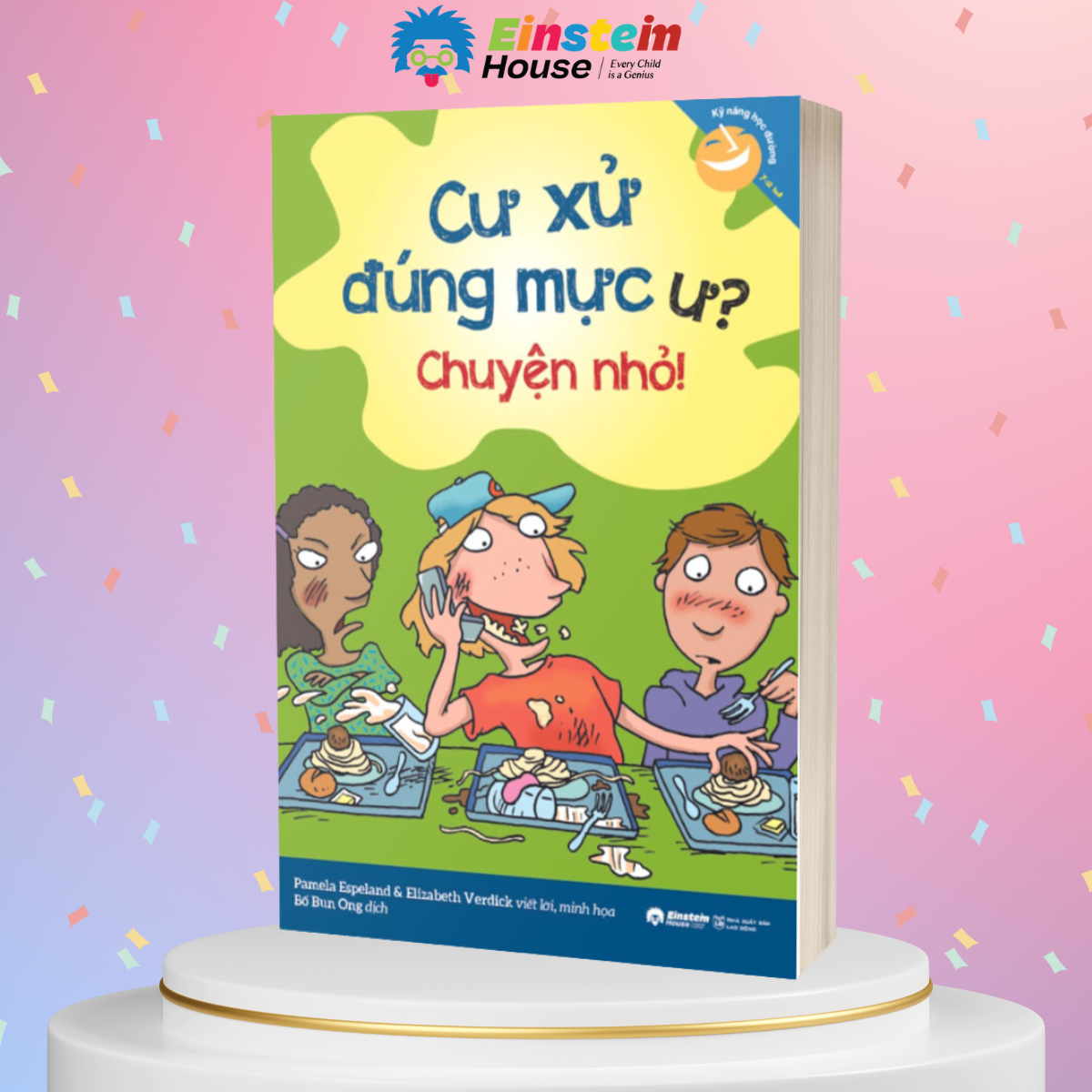Cư xử đúng mực ư? Chuyện nhỏ!