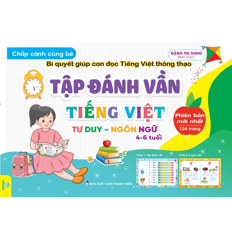 Tập Đánh Vần Tiếng Việt - Bí Quyết Giúp Con Đọc Tiếng Việt Thông Thạo Dành Cho 4-6 Tuổi (ND) 