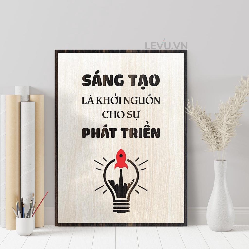 Tranh Gỗ treo văn phòng LEVU120: Sáng tạo là khởi đầu cho sự phát triển