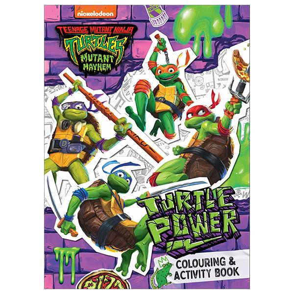 Sách ngoại văn: Teenage Mutant Ninja Turtles Mutant Mayhem - Turtle Power - Colouring Book &amp; Activity Book