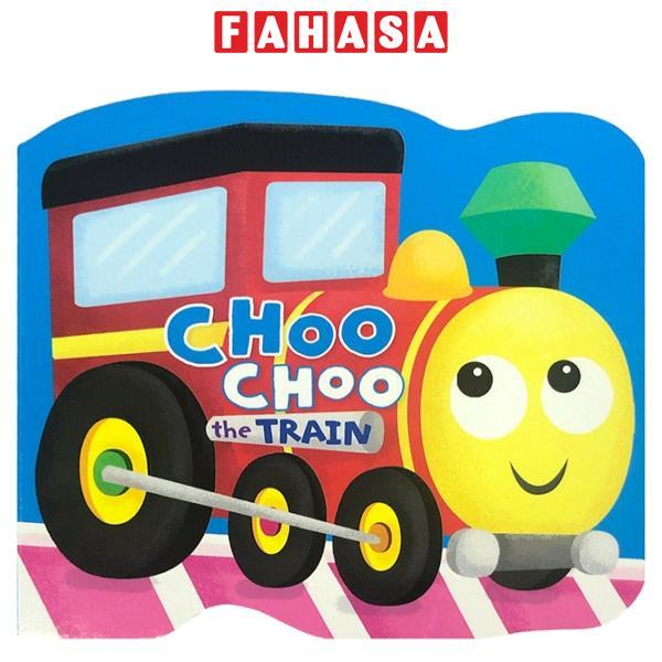 Choo Choo The Train