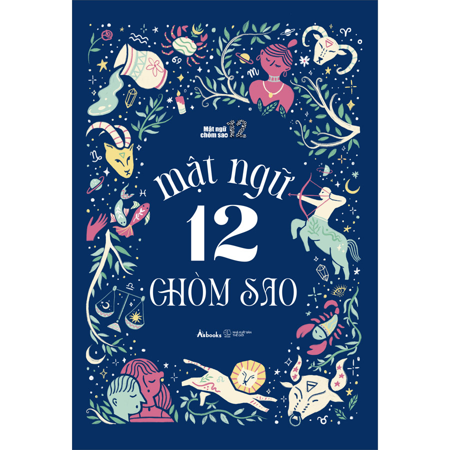 Mật Ngữ 12 Chòm Sao (Tái Bản 2022) - Tặng Kèm 1 Bookmark