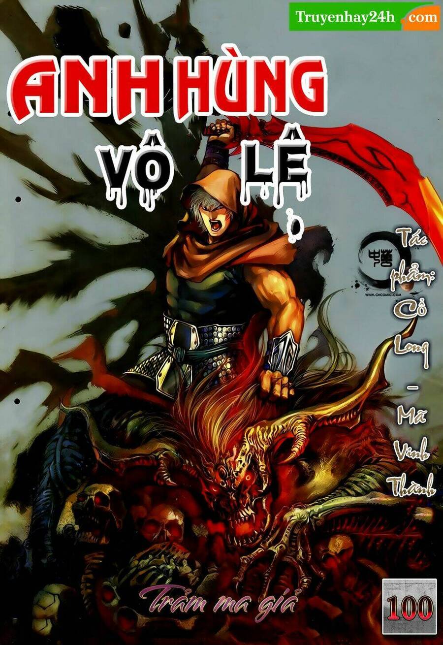 anh hùng vô lệ chapter 100 1