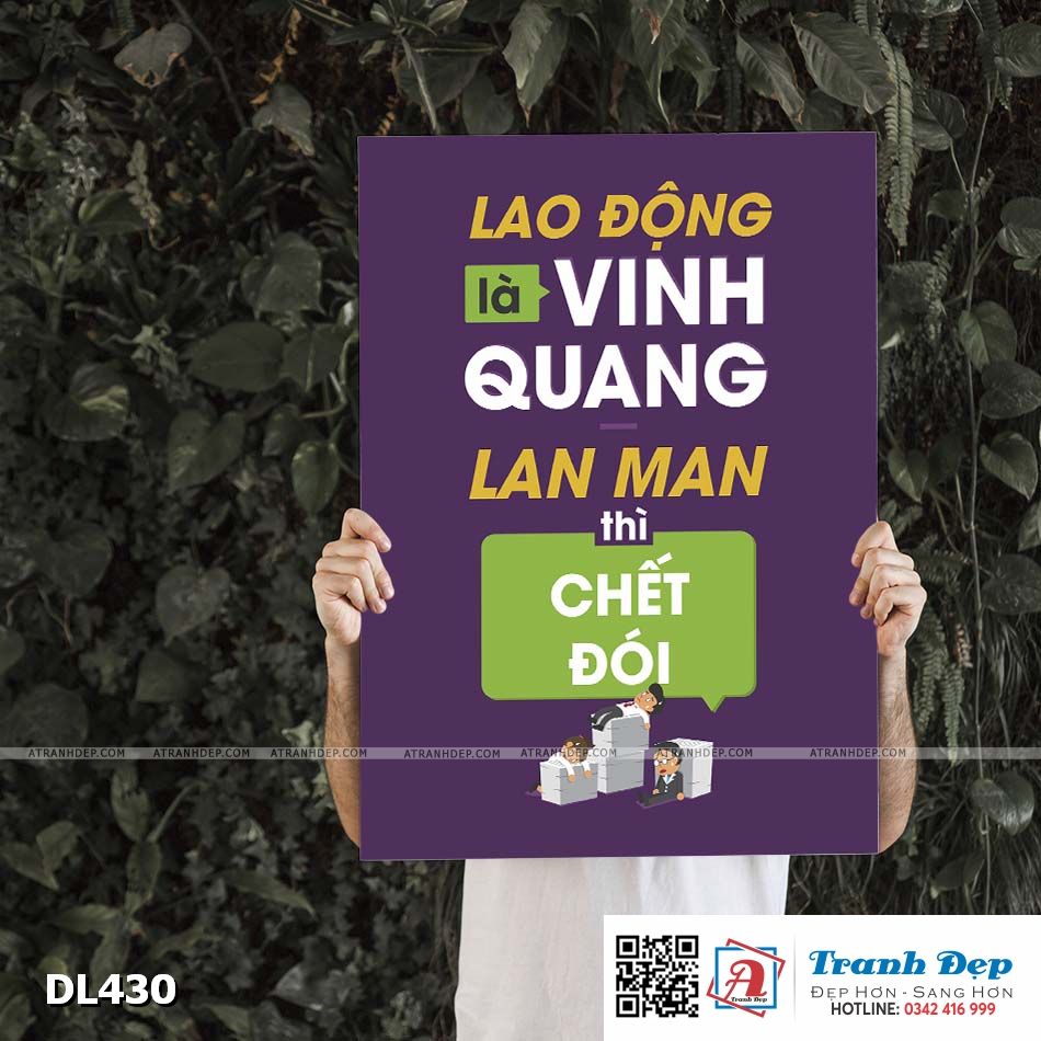 Tranh động lực trang trí phòng làm việc - Lao động là vinh quang, lan man thì chết đói - DL430