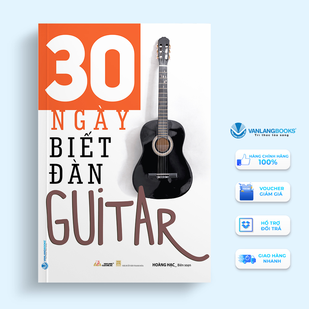 Hình ảnh 30 ngày biết đàn Guitar (Tái Bản 2023)