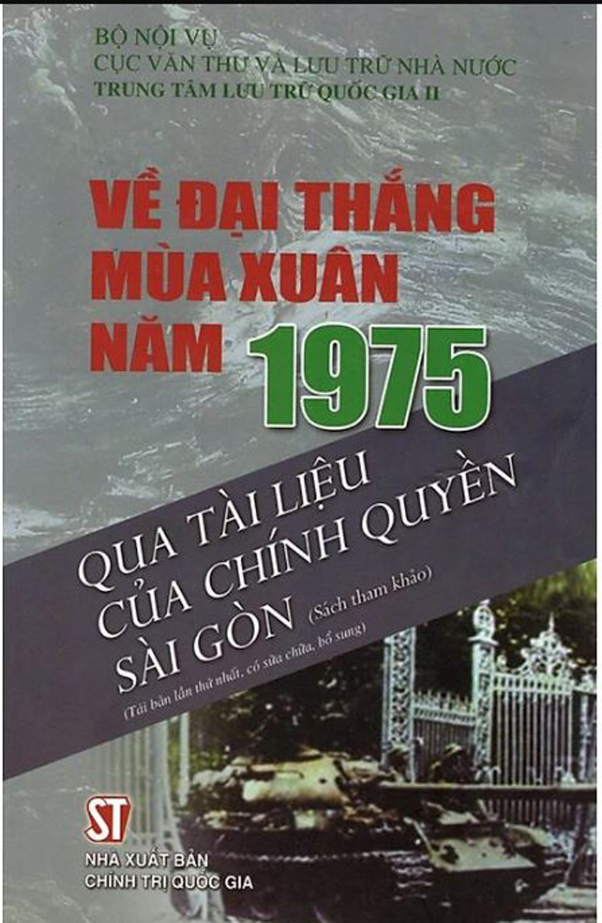 Về Đại Thắng Mùa Xuân Năm 1975 Qua Tài Liệu Của Chính Quyền Sài Gòn