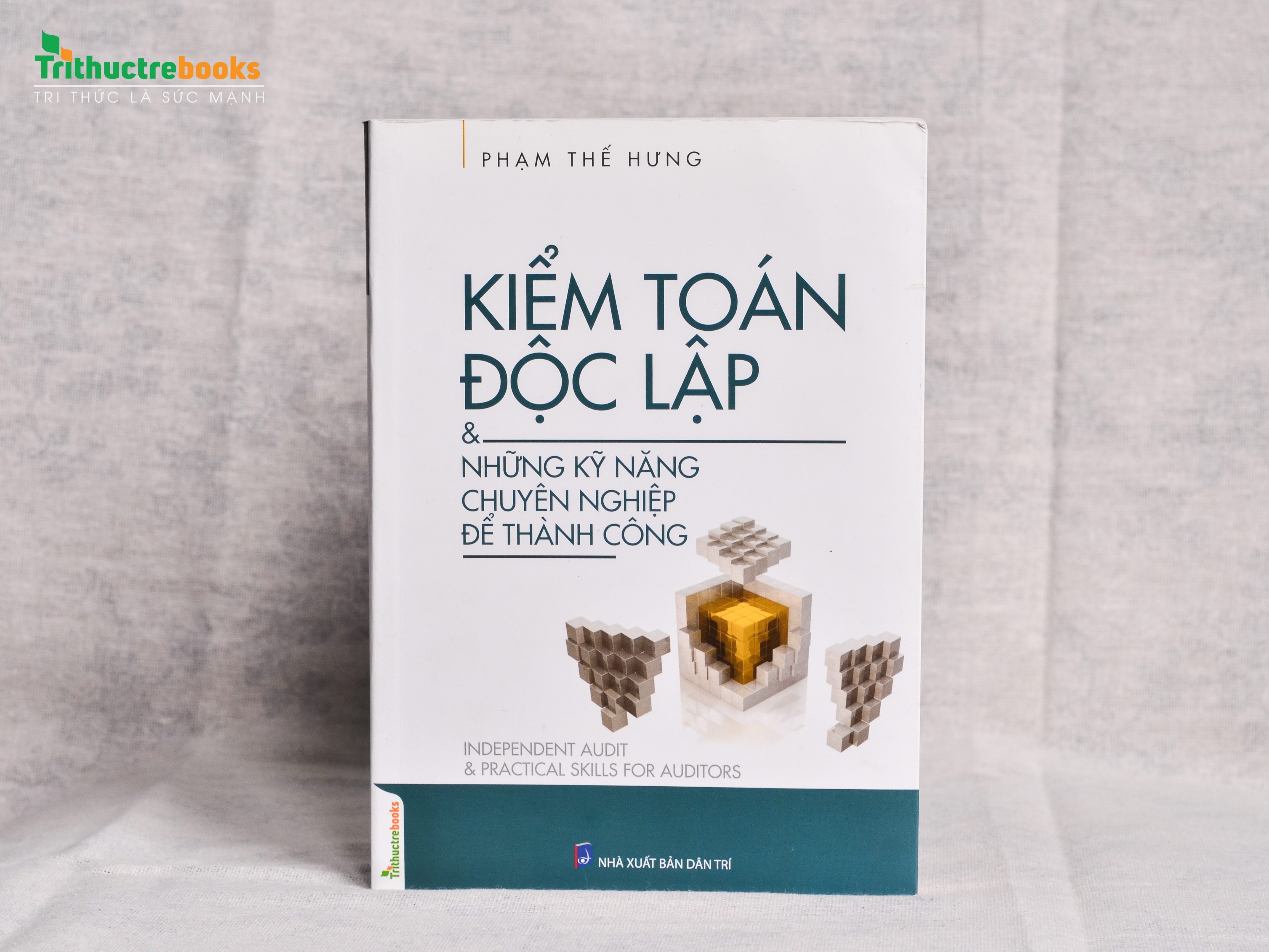 KIỂM TOÁN ĐÔC LẬP và những kỹ năng chuyên nghiệp để thành công