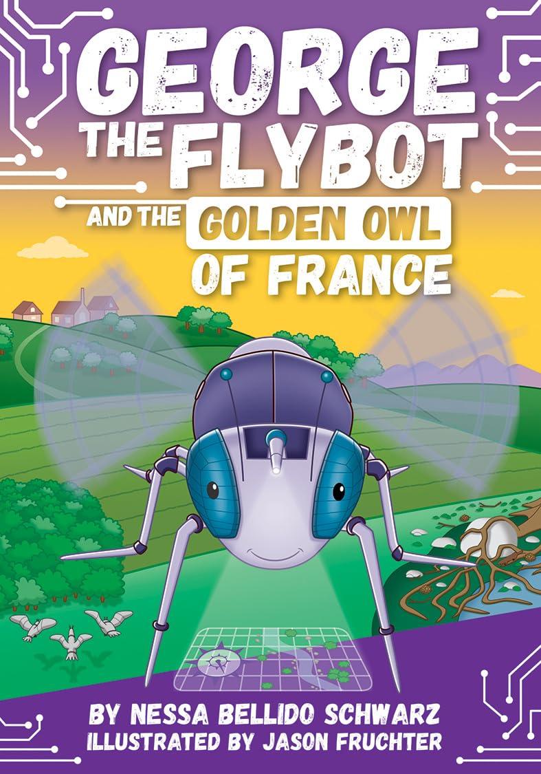 Sách ngoại văn: Chapter Book George The Flybot And The Golden Owl Of France
