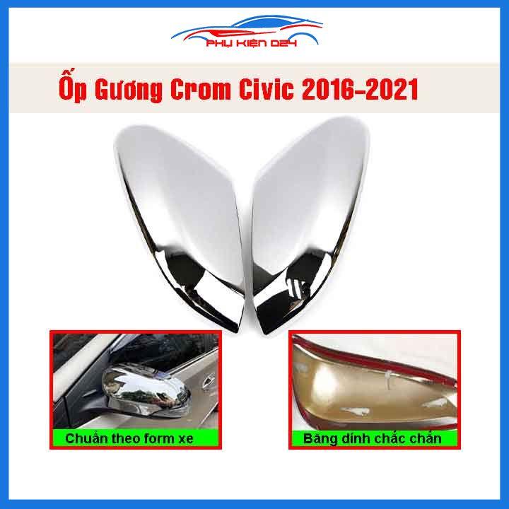 Ốp gương Civic 2016-2017-2018-2019-2020-2021 mạ crom bảo vệ chống trầy trang trí làm đẹp xe