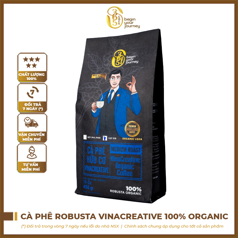 Cà phê Robusta VinaCreative 100% Organic 365 CAFE rang xay nguyên chất, pha phin, pha máy VCO365