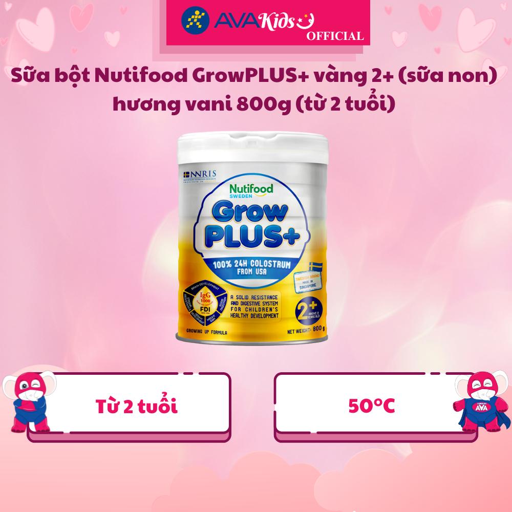 Sữa bột Nutifood GrowPLUS+ vàng 2+ (sữa non) hương vani 800g (từ 2 tuổi) - Hàng Chính Hãng