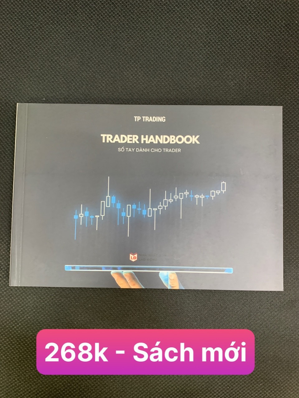 Trader Handbook - Sổ Tay Dành Cho Trader - TP Trading - (bìa mềm)