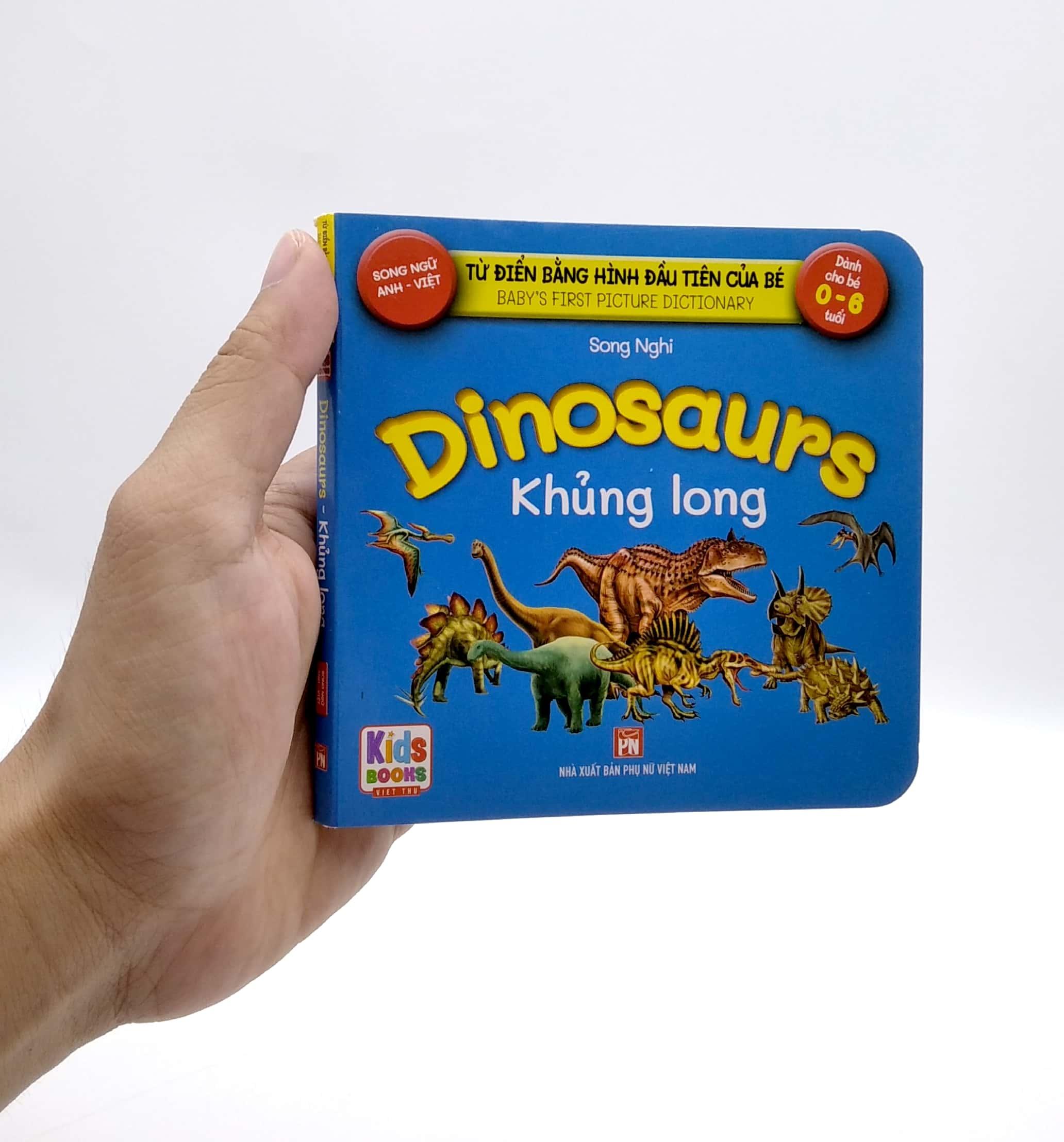 Từ Điển Bằng Hình Đầu Tiên Của Bé - Baby'S First Picture Dictionary - Dinosaurs - Khủng Long