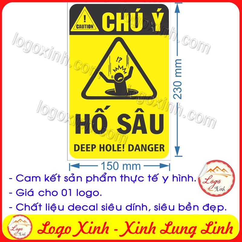 LOGO TEM STICKER CẢNH BÁO CẨN THẬN HỐ SÂU- DEEP HOLE CAUTION - BIỂN CẢNH BÁO AN TOÀN LAO ĐỘNG