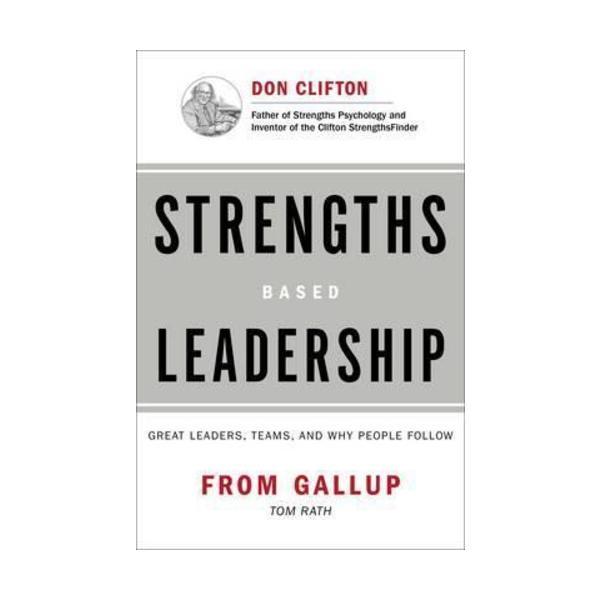 Sách - Strengths Based Leadership : Great Leaders, Teams, and Why People Follow by Barry Conchie - (US Edition, paperback)