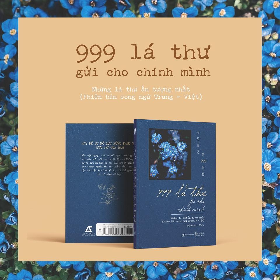 Sách 999 Lá Thư Gửi Cho Chính Mình - Những Lá Thư Ấn Tượng Nhất (Phiên Bản Song Ngữ Trung - Việt) - Skybooks - BẢN QUYỀN