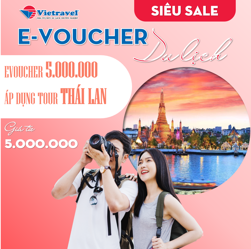 Evoucher Du lịch Thái Lan trị giá 5.000.000D