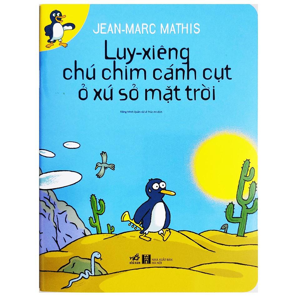 Sách cho bé - Bộ 4 cuốn Chú Chim Cánh Cụt Luy-Xiêng - Tác giả Jean Marc Mathis
