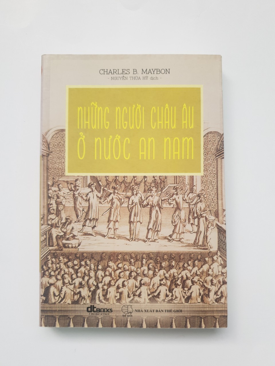 Những Người Châu Âu Ở Nước An Nam (Tái Bản)