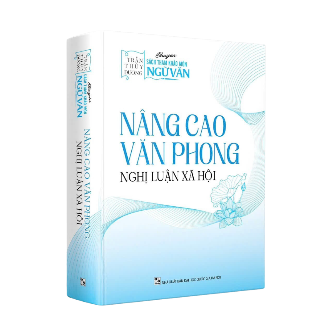 Combo 2 sách: Dẫn chứng &amp; Nâng cao văn phong Nghị Luận Xã Hội (Cô Trần Thùy Dương)