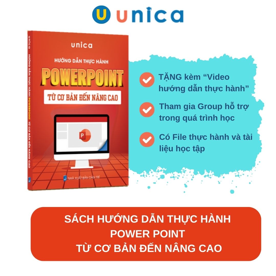 Sách PowerPoint Tin học văn phòng Unica, Hướng dẫn thực hành từ cơ bản đến nâng cao, in màu chi tiết, TẶNG video bài giảng