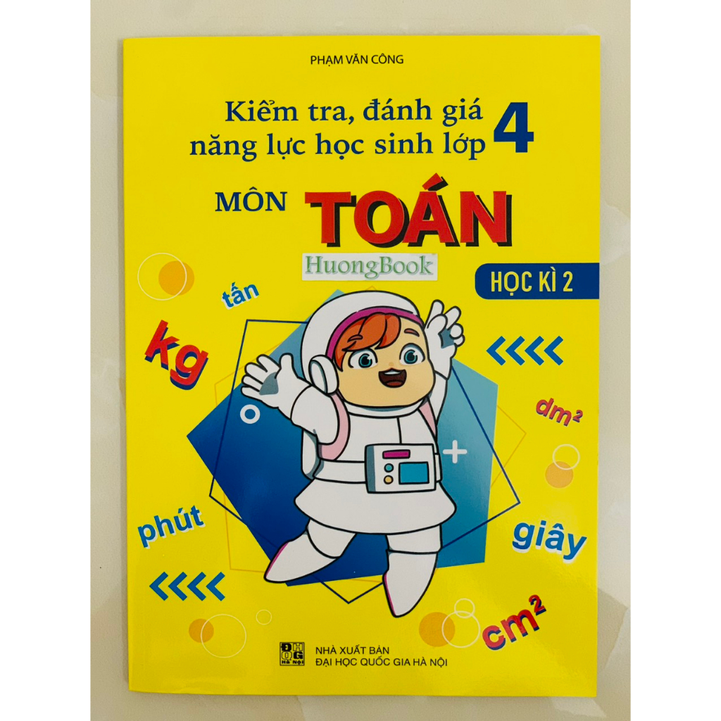 Sách - Combo Kiểm Tra, Đánh Giá Năng Lực Học Sinh Lớp 4 - Môn Toán - Học Kì 1 + 2