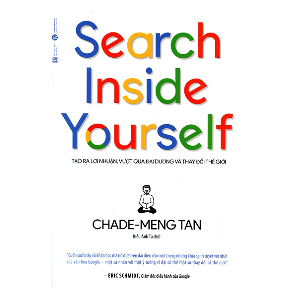 Combo 2 Cuốn Sinh Ra Là Một Bản Thể Đừng Chết Như Một Bản Sao (Tái Bản ) + Search Inside Yourself - Tạo Ra Lợi Nhuận Vượt Qua Đại Dương Và Thay Đổi Thế Giới (Tái Bản) (Tặng Bookmark Vĩnh Thụy)