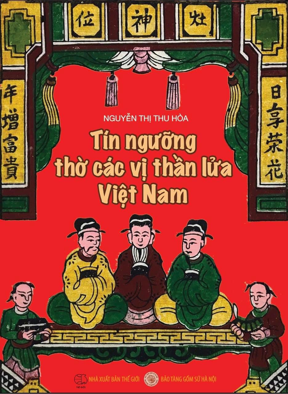 (In màu toàn bộ) TÍN NGƯỠNG THỜ CÁC VỊ THẦN LỬA VIỆT NAM – Nguyễn Thị Thu Hòa