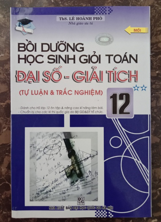 Sách - Bồi Dưỡng Học Sinh Giỏi Toán Đại Số - Giải Tích 12 Tập 2