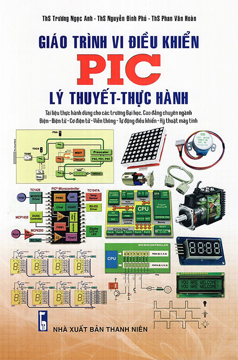 Giáo Trình Vi Điều Khiển PIC - Lý Thuyết Và Thực Hành