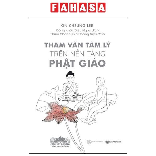 Sách - Tham Vấn Tâm Lý Trên Nền Tảng Phật Giáo