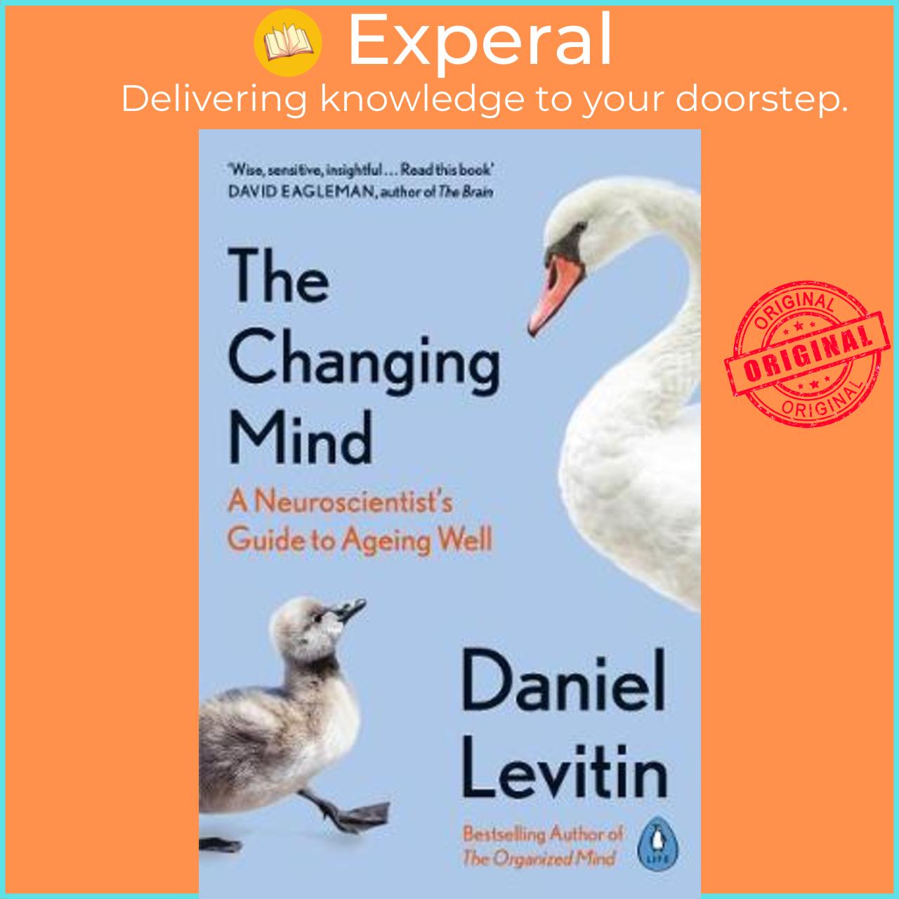 Sách - The Changing Mind : A Neuroscientist's Guide to Ageing Well by Daniel Levitin (UK edition, paperback)