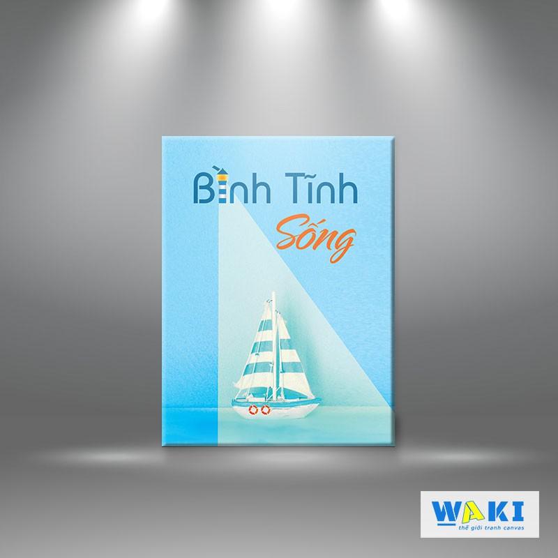 Tranh tạo động lực “Bình tĩnh sống” – W017