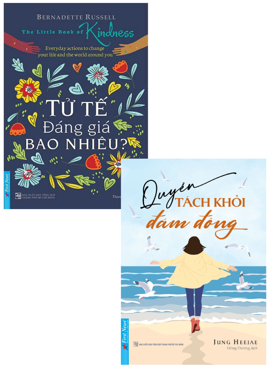 Combo Quyền Tách Khỏi Đám Đông + Tử Tế Đáng Giá Bao Nhiêu