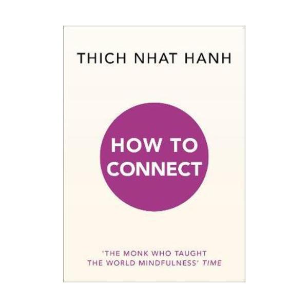 Sách - How to Connect by Thich Nhat Hanh - (UK Edition, paperback)