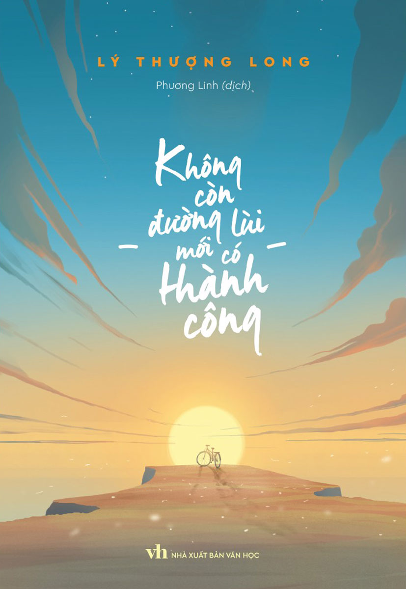 Combo Bộ Sách Bước Tới Thành Công: Thoát Khỏi Tâm Trí và Bước Vào Cuộc Sống + Không Còn Đường Lùi Mới Có Thành Công
