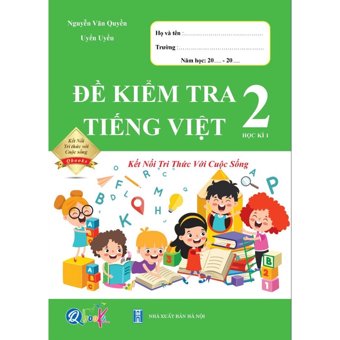 Bộ đề kiểm tra Toán + Tiếng Việt lớp 2 học kì I (Theo chương trình SGK mới nhất) - Tặng kèm bộ bút bay mực