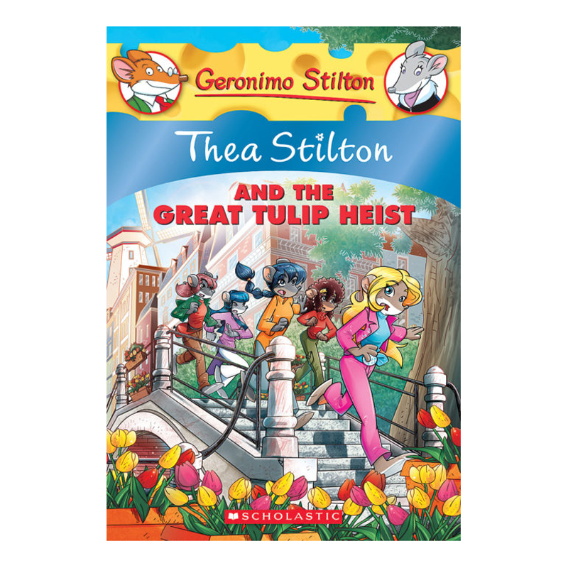 Thea Stilton Book 18: Thea Stilton And The Great Tulip Heist