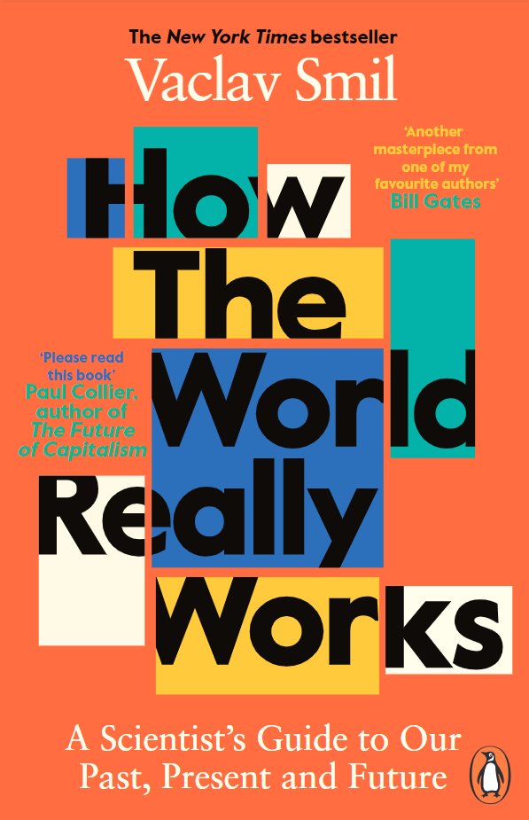 How The World Really Works: A Scientist’s Guide To Our Past, Present And Future