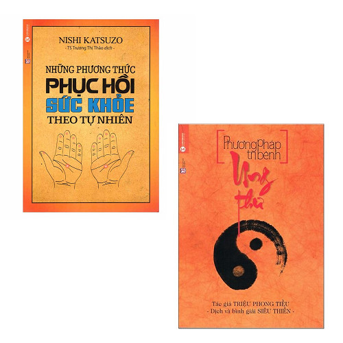 Bộ 2 cuốn sách về điều trị và phục hồi: Phương Pháp Trị Bệnh Ung Thư - Những Phương Thức Phục Hồi Sức Khỏe Theo Tự Nhiên
