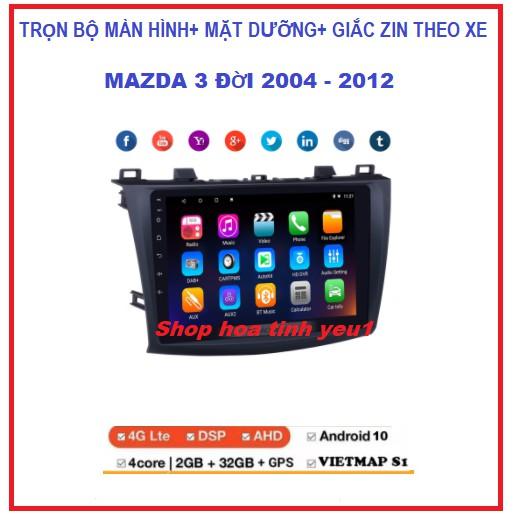 Màn Hình DVD Android 9 inch RAM1Gg/2G ROM 16g/32G Có giắc Zin và Mặt DưỡngTheo Xe MAZDA3 các đời 2004 đến 2012