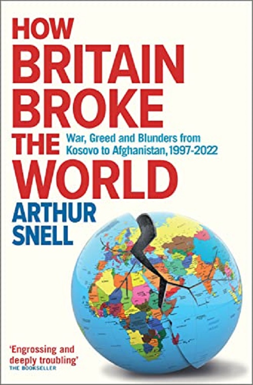 How Britain Broke the World