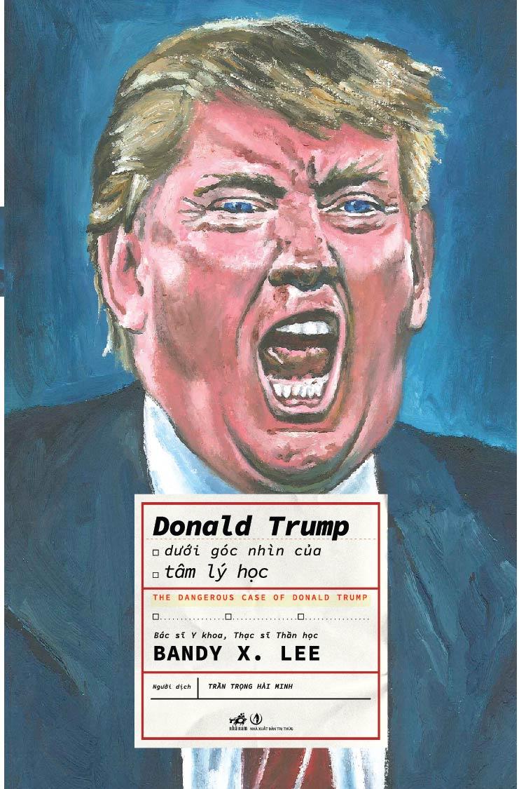 Sách Donald Trump Dưới Góc Nhìn Của Tâm Lý Học