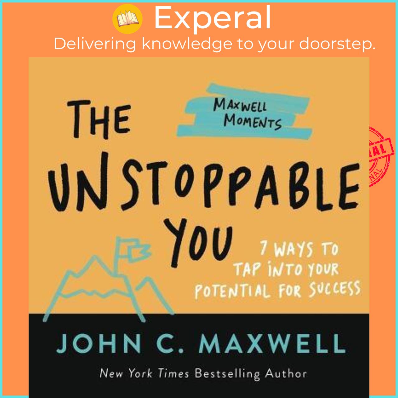 Sách - The Unstoppable You : 7 Ways to Tap Into Your Potential for Success by John C. Maxwell