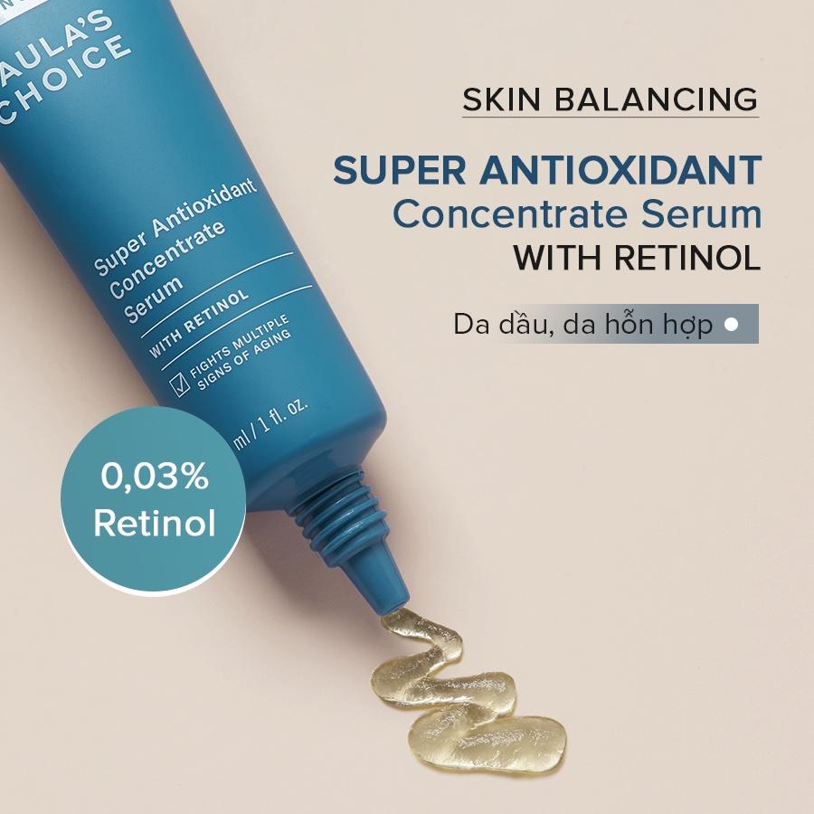 Serum Cho Da Dầu Bắt Đầu Dùng Retinol Skin Balancing Super Antioxidant Concentrate Serum 30ml